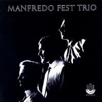 Purchase Manfredo Fest - Manfred Fest Trio (Vinyl)