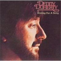 Purchase Denny Doherty - Waiting For A Song (Reissued 2001)