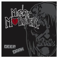 Purchase Mister Monster - Deep Dark