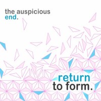 Purchase The Auspicious End - Return To Form