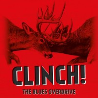 Purchase The Blues Overdrive - Clinch!