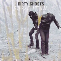 Purchase Dirty Ghosts - Shout It In (VLS)