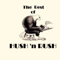 Buy Hush 'n Rush - The Rest Of Hush 'n Rush Mp3 Download