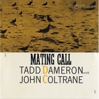 Purchase Tadd Dameron - Mating Call (With John Coltrane) (Reissued 2007)