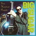 Buy Big Sugar - Five Hundred Pounds Mp3 Download