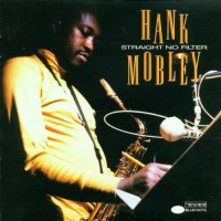 Purchase Hank Mobley - Straight No Filter (Connoisseur Seris) (1963-66)