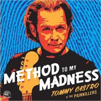Purchase Tommy Castro & The Painkillers - Method To My Madness
