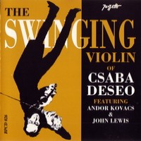 Purchase Csaba Deseo - The Swinging Violin Of Csaba Deseo