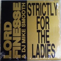 Purchase Lord Finesse - Strictly For The Ladies / Back To Back Rhyming (With DJ Mike Smooth) (VLS)