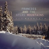 Purchase Frànçois & The Atlas Mountains - Gold Mountain / Edge Of Town (CDS)
