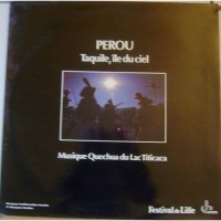 Purchase Perou Taquile Ile Du Ciel - Perou: Taquile, Ile Du Ciel / Musique Quechua Du Lac Titicaca