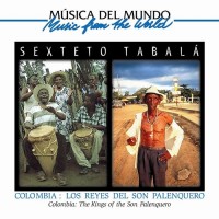 Purchase Sexteto Tabalá - Colombia: Los Reyes Del Son Palanquero