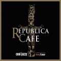 Buy VA - Republica Cafe Cool Jazzy (Compiled By Vivejazz) Mp3 Download