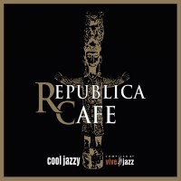 Purchase VA - Republica Cafe Cool Jazzy (Compiled By Vivejazz)