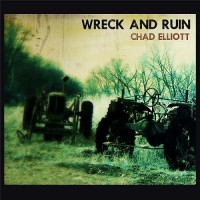 Purchase Chad Elliott - Wreck And Ruin