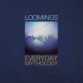 Buy Loomings - Everyday Mythology Mp3 Download