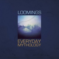 Purchase Loomings - Everyday Mythology
