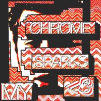 Purchase Chrome Sparks - My <3