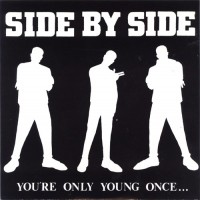 Purchase Side By Side - You're Only Young Once...