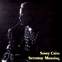 Purchase Sonny Criss - Saturday Morning (Vinyl)