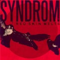 Buy Syndrom - Red Skin Melts Mp3 Download