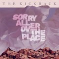 Buy The Kickback - Sorry All Over The Place Mp3 Download