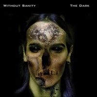 Purchase Without Sanity - The Dark