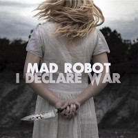 Purchase Mad Robot - I Declare War