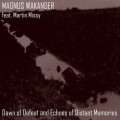 Buy Magnus Wakander - Dawn Of Defeat And Echoes Of Distant Memories Mp3 Download