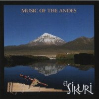 Purchase El Sikuri - Music Of The Andes