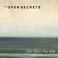 Purchase The Open Secrets - Rain Upon The Sea