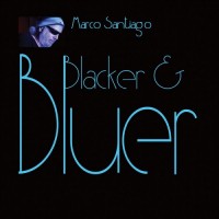 Purchase Marco Santiago - Blacker & Bluer