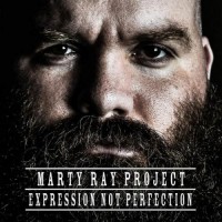 Purchase Marty Ray Project - Expression Not Perfection