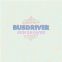 Purchase Busdriver - Sun Shower (CDS)