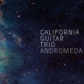 Buy California Guitar Trio - Andromeda Mp3 Download