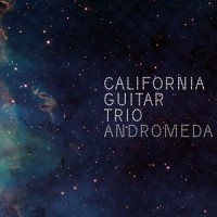 Purchase California Guitar Trio - Andromeda
