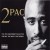 Buy 2Pac - 2Pac - The 10Th Anniversary Collection (The Sex, The Soul & The Street) CD2 Mp3 Download