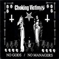 Purchase Choking Victim - No Gods / No Managers