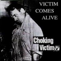 Purchase Choking Victim - Victim Comes Alive (EP)