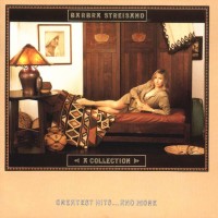 Purchase Barbra Streisand - A Collection - Greatest Hits ... And More