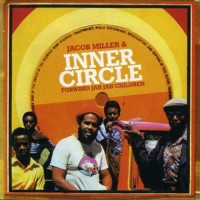 Purchase Inner Circle - Forward Jah Jah Children (With Jacob Miller) CD1