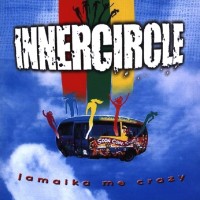 Purchase Inner Circle - Jamaika Me Crazy