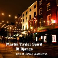 Purchase Martin Taylor's Spirit of Django - Live At Ronnie Scott's