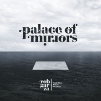 Purchase Rob Garza - Palace Of Mirrors