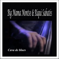 Purchase Big Mama Montse & Riqui Sabates - Cava De Blues