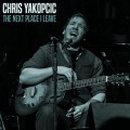Buy Chris Yakopcic - The Next Place I Leave Mp3 Download