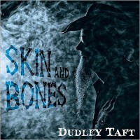 Purchase Dudley Taft - Skin And Bones