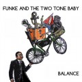 Buy Funke And The Two Tone Baby - Balance Mp3 Download