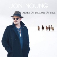 Purchase Jon Young - Ashes Of Dreams Of Fire