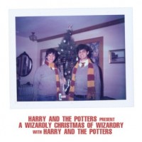 Purchase Harry & The Potters - A Wizardly Christmas Of Wizardry